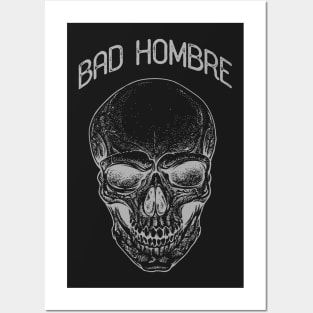 Bad Hombre Design Posters and Art